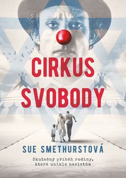 Cirkus svobody | Sue Smethurstová, Eva Pourová Kadlecová