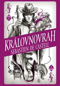 Divotvůrce 5: Královnovrah | Sebastien de Castell
