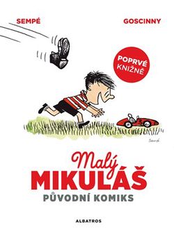Malý Mikuláš: původní komiks | Tamara Sýkorová, René Goscinny, René Goscinny, Kristýna Brunclíková