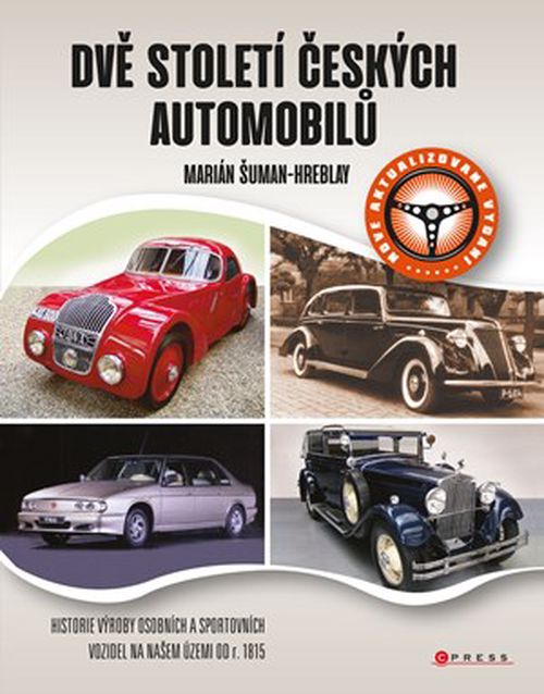 Dvě století českých automobilů | Marián Šuman-Hreblay