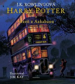 Harry Potter a vězeň z Azkabanu - ilustrované vydání | J. K. Rowlingová, Pavel Medek, Jim Kay