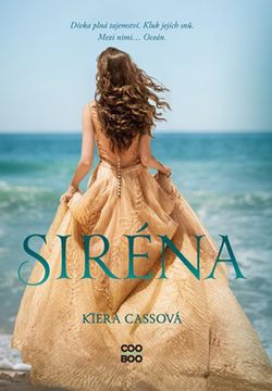 Siréna | Jindra Horynová, Kiera Cassová