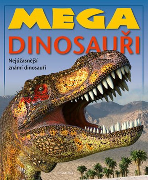 Mega dinosauři | Kolektiv, Kolektiv, Romana Anděrová