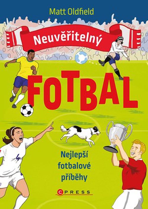 Neuvěřitelný fotbal: Nejlepší fotbalové příběhy | Jan Dvořák, Ollie Mann