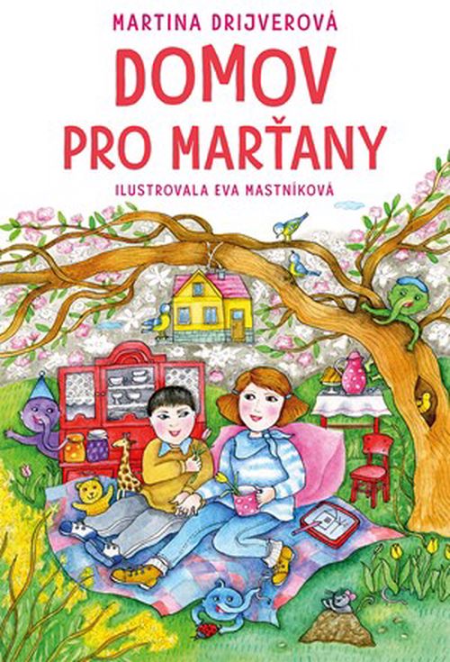 Domov pro Marťany | Eva Mastníková, Martina Drijverová