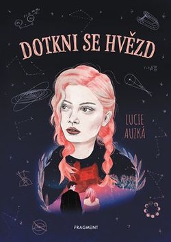 Dotkni se hvězd  | Dorotka Čížková, Lucie Horáková Auzká