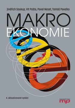 Makroekonomie | Tomáš Pavelka, Jindřich Soukup, Vít Pošta, Pavel Neset