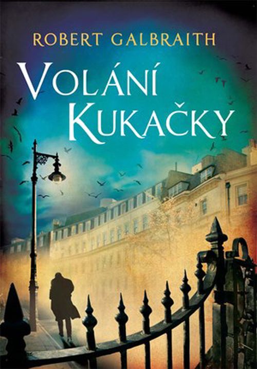 Volání Kukačky | Ladislav Šenkyřík, Robert Galbraith (pseudonym J. K. Rowlingové)