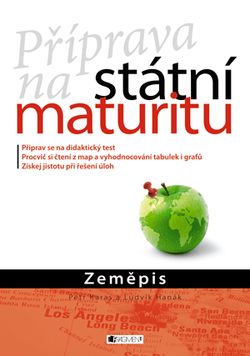 Příprava na státní maturitu – Zeměpis | Petr Karas, Ludvík Hanák