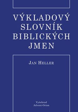 Výkladový slovník biblických jmen | Jan Heller