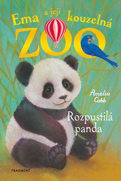 Ema a její kouzelná zoo - Rozpustilá panda | Eva Brožová, Amelia Cobb, Amelia Cobb