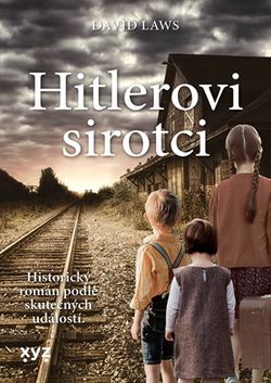 Hitlerovi sirotci | Silvie Mitlenerová, David Laws
