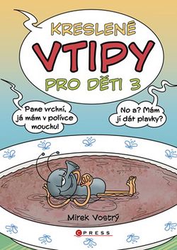 Kreslené vtipy pro děti 3 | Zuzana Neubauerová, Mirek Vostrý