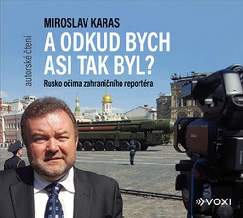 Miroslav Karas: A odkud bych asi tak byl (audiokniha) | Miroslav Karas, Miroslav Karas