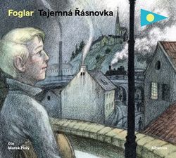 Tajemná Řásnovka (audiokniha pro děti) | Jiří Grus, Jaroslav Foglar, Marek Holý