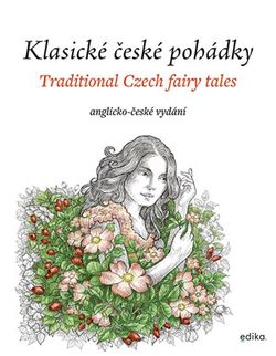 Klasické české pohádky: anglicko-české vydání | Eva Mrázková, Atila Vörös, Ailsa Marion Randall