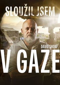 Sloužil jsem v Gaze  | David Shorf