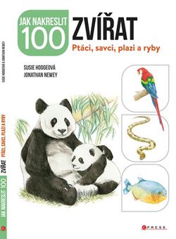 Jak nakreslit 100 zvířat | Kolektiv, Kolektiv, Marie Dupalová