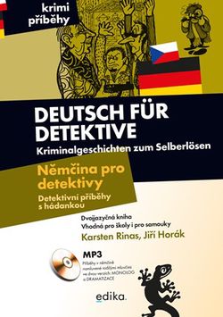 Němčina pro detektivy | Jiří Horák, Karsten Rinas