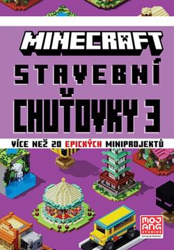 Minecraft - Stavební chuťovky 3 | Kolektiv, Vilém Zavadil