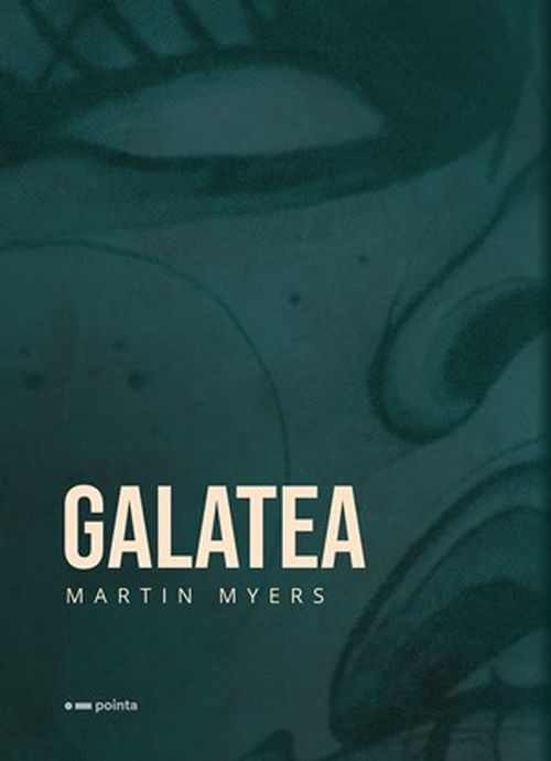 Galatea | Martin Myers