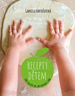 Recepty dětem | Gabriela Bartošovská