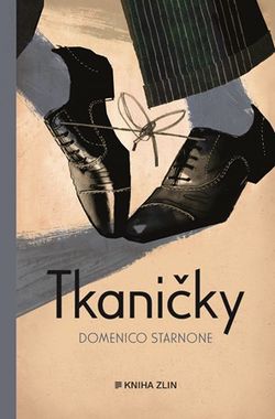 Tkaničky | Domenico Starnone