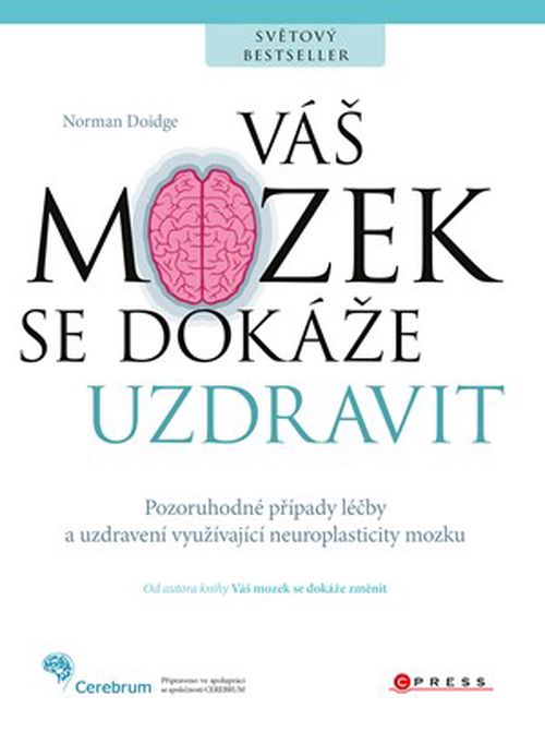 Váš mozek se dokáže uzdravit | Norman Doidge, M.D.
