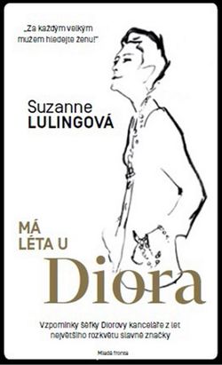 Má léta u Diora | Suzanne Lulingová