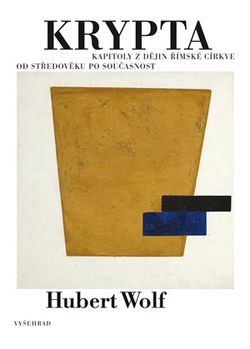 Krypta | Hubert Wolf, Karla Korteová