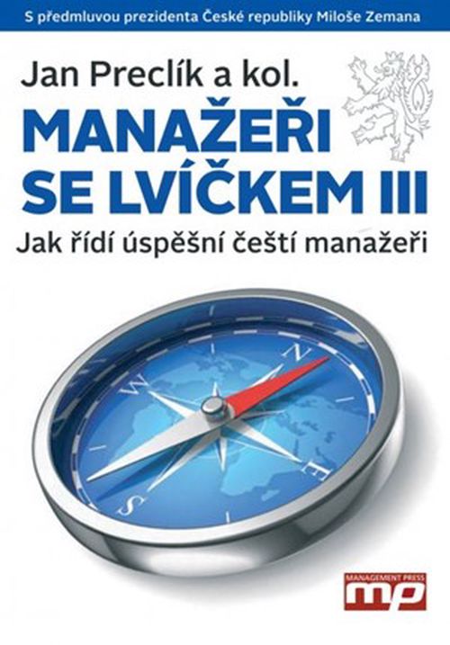 Manažeři se lvíčkem III | Jan Preclík a kol.