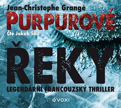 Purpurové řeky (audiokniha) | Jean Christophe Grangé, Jakub Saic