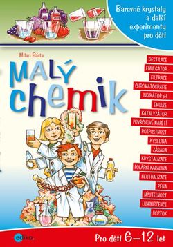 Malý chemik | Milan Bárta, Atila Vörös