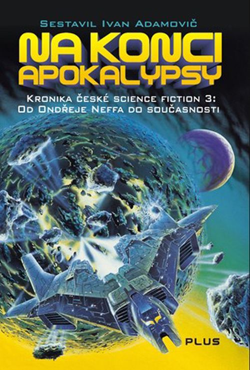 Na konci apokalypsy | Martin Zhouf, Ivan Adamovič