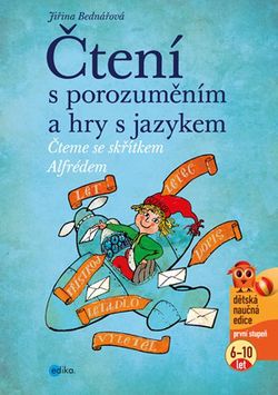 Čtení s porozuměním a hry s jazykem | Jiřina Bednářová, Richard Šmarda
