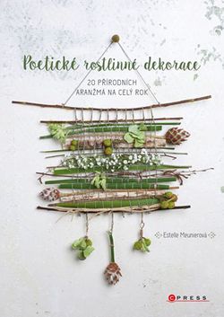 Poetické rostlinné dekorace | Estelle Meunierová