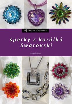 Šperky z korálků Swarovski | Radka Fleková