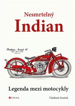 Nesmrtelný Indian | Vladimír Souček