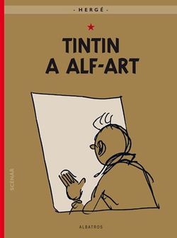 Tintin 24 - Tintin a alf-art | Hergé, Hergé, Kateřina Vinšová