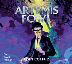 Artemis Fowl (audiokniha pro děti) | Veronika Volhejnová, Eoin Colfer, Robert Rytina, Václav Knop, David Prachař