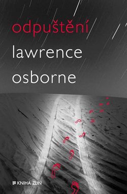 Odpuštění | Alexander Neuman, Lawrence Osborne