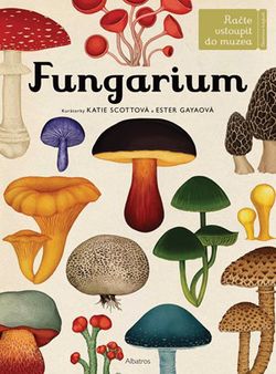 Fungarium | Lily Murray, Chris Wormell