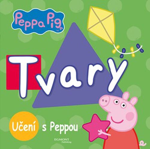 Peppa Pig - Tvary - Učení s Peppou | Astley Baker Davies, Astley Baker Davies