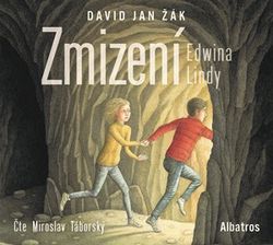 Zmizení Edwina Lindy (audiokniha pro děti) | Jindra Čapek, Miroslav Táborský, David Jan Žák, Jakub Tabery