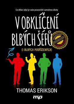 V obklíčení blbých šéfů (i blbých podřízených) | Thomas Erikson