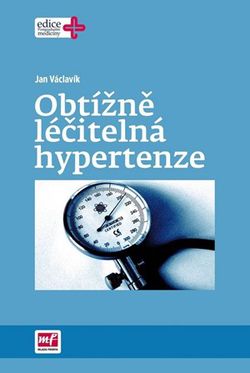 Obtížně léčitelná hypertenze | Jan Václavík