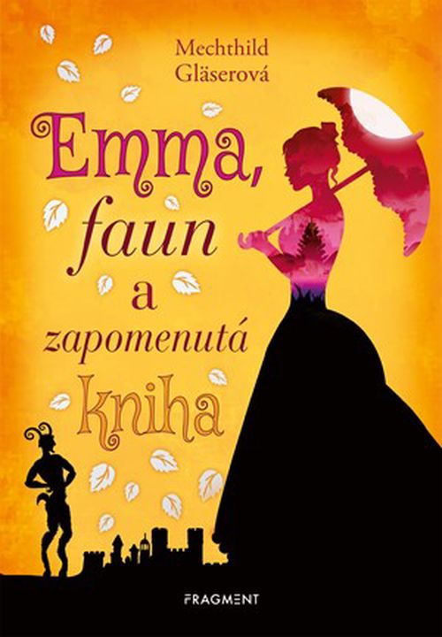 Emma, faun a zapomenutá kniha | Mechthild Gläserová