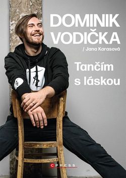 Dominik Vodička: Tančím s láskou | Jana Karasová, Jana Karasová, Dominik Vodička, Dominik Vodička, Jan Zátorský