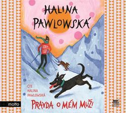 Pravda o mém muži (audiokniha) | Halina Pawlowská, Halina Pawlowská, Erika Bornová