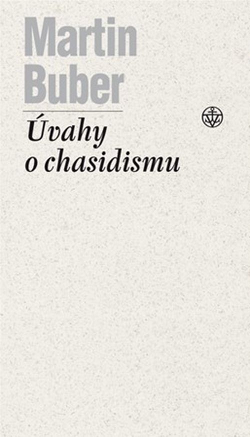 Úvahy o chasidismu | Martin Buber
